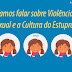 Vamos falar sobre Violência Sexual e a Cultura do Estupro?