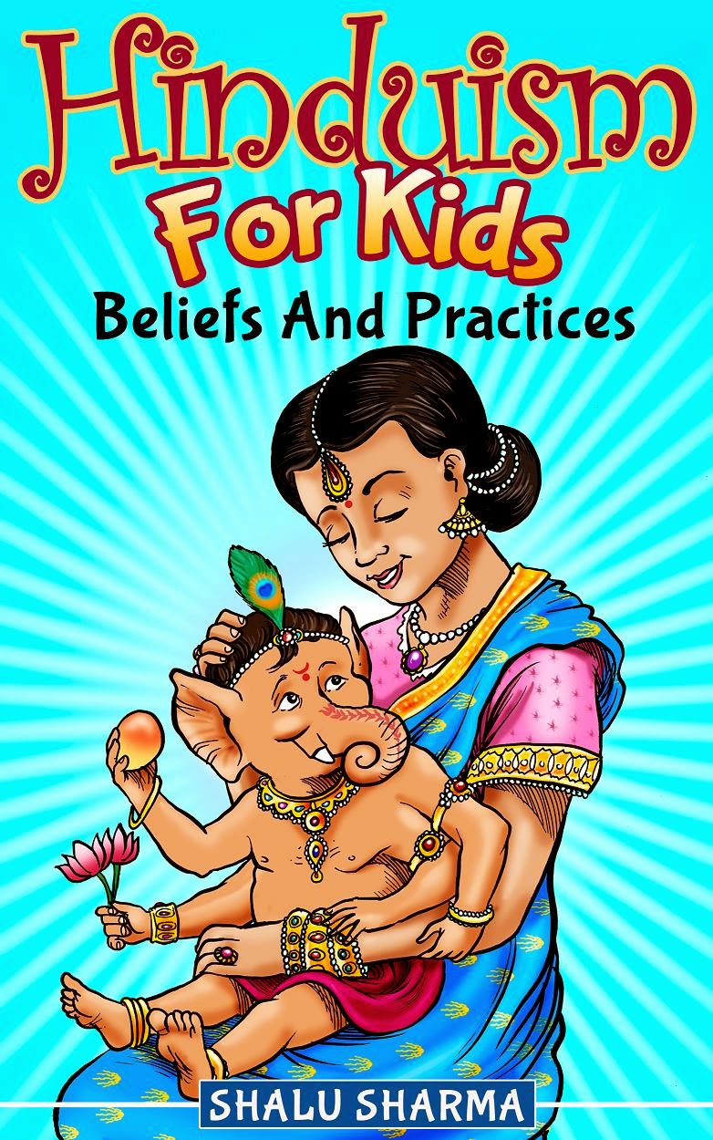 Hinduism For Kids: Beliefs And Practices