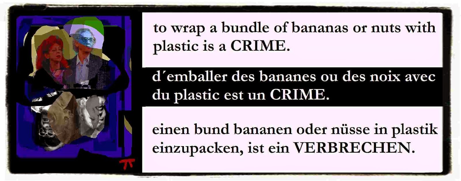 THE MENTAL REVOLUTION LA RÉVOLUTION MENTALE DIE GEISTIGE REVOLUTION war against plastic wrapping