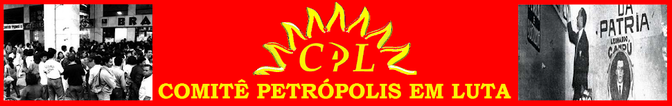 CPL - Comitê Petrópolis em Luta