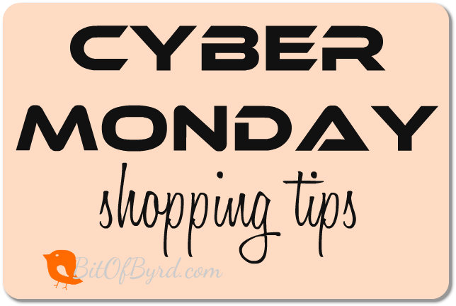 Bit Of Byrd: Cyber Monday Sale tips