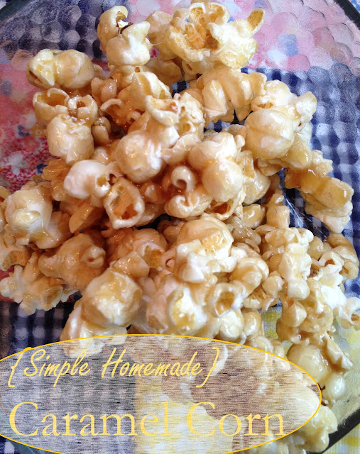 Amy's Mixing Bowl {Simple Homemade} Caramel Corn