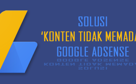 Solusi Mengatasi Konten Tidak Memadai Google Adsense