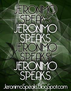 Jeronimo Speaks