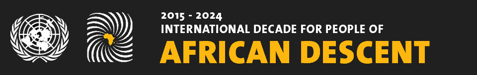 United Nations Observance - International Decade for People of African Descent