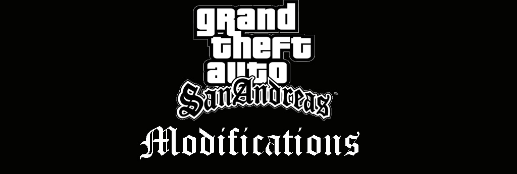 Gta San Andreas Modifications from moding sites.