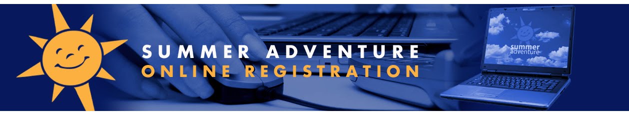 Summer Adventure Registration Form - Online Pay
