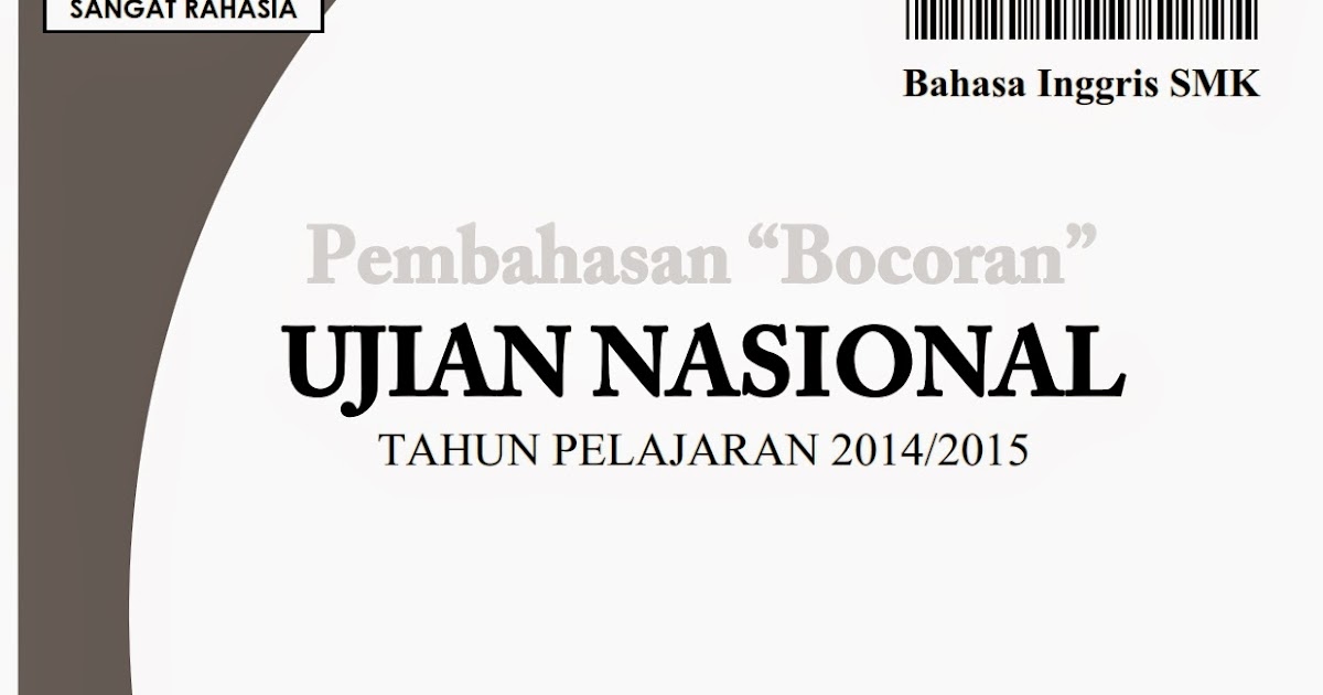 Rangkuman Para Pelajar Pembahasan Bocoran Soal Un Bahasa Inggris Smk 2015