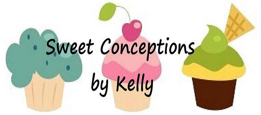 Sweet Conceptions by Kelly