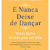 "E Nunca Deixe de Dançar – Trinta lições de vida para ser feliz" de Gordon Livingston