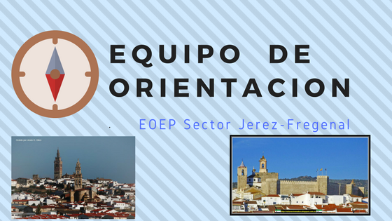 EQUIPO DE ORIENTACIÓN JEREZ-FREGENAL