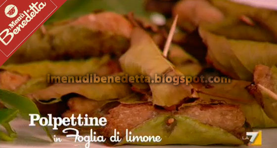Polpettine in Foglia di Limone di Benedetta Parodi