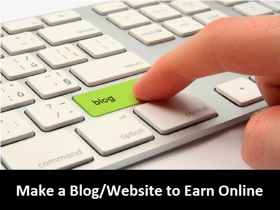 Earning Online create a blog or website