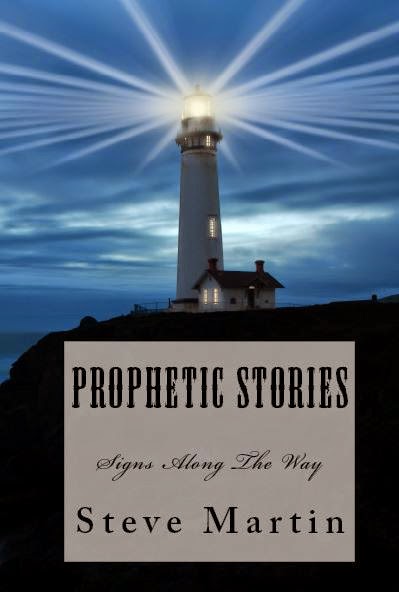 Prophetic Stories - Signs Along The Way by Steve Martin