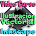 CURSO ILUSTRACION VECTORIAL CON INKSCAPE TUTORIAL ESPAÑOL SOFTWARE LIBRE