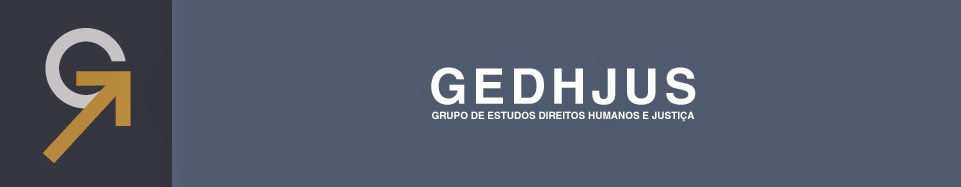 GEDHJUS – Grupo de Estudos Direitos Humanos e Justiça
