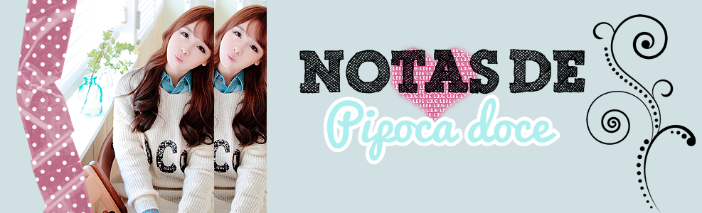 ~ Notas De Pipoca Doce ~