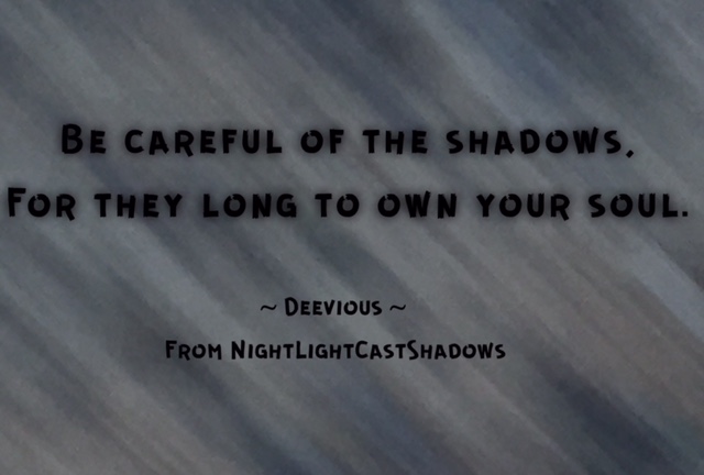 Shadows will breathe