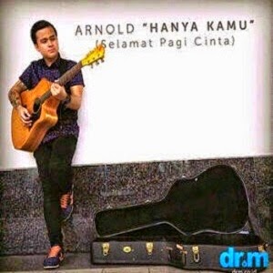 Arnold - Hanya Kamu (OST. Selamat Pagi Cinta) Arnold - Hanya Kamu (OST. Selamat Pagi Cinta)