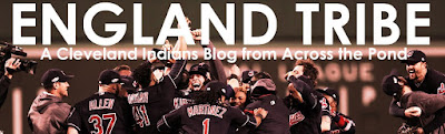 England Tribe - A Cleveland Indians Blog from Across the Pond