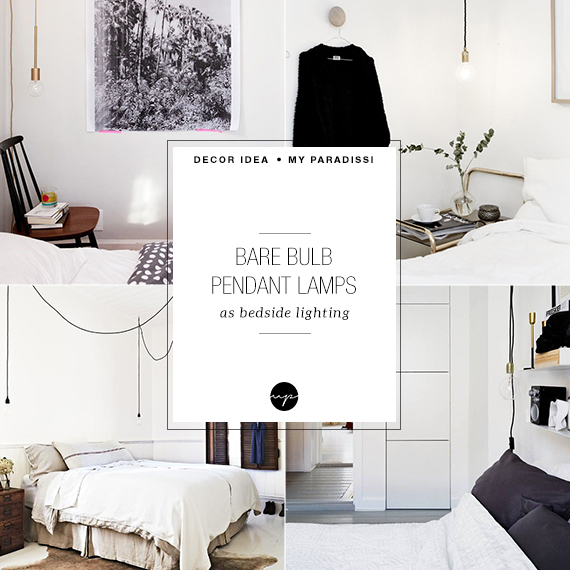 Bare bulb pendant lamps as bedside lighting | My Paradissi