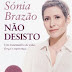 "Não Desisto" de Sónia Brazão