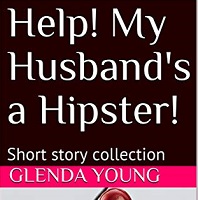 Help! My Husband's a Hipster book