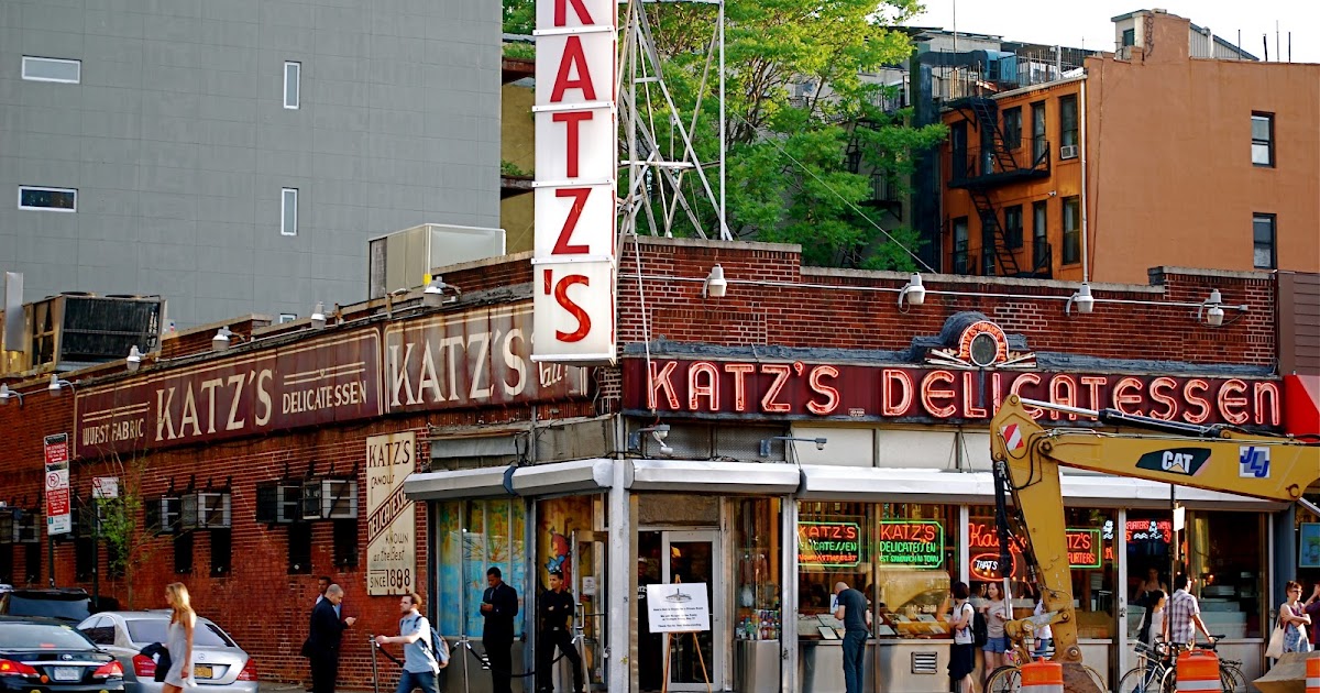 NYC ♥ NYC Katz's Delicatessen, New York's Oldest and Most Legendary