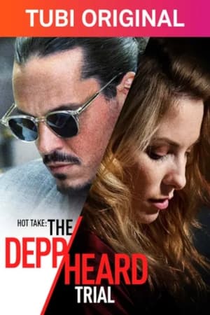 Vụ Kiện Triệu Đô - Hot Take: The Depp, Heard Trial (2022)