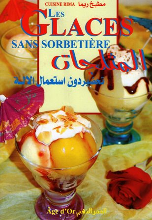 كتاب المثلجات دون استعمال الآلة . Cuisine%20Rima%20-%20Les%20glaces%20sans%20sorbetiere%20%28ar-fr%29