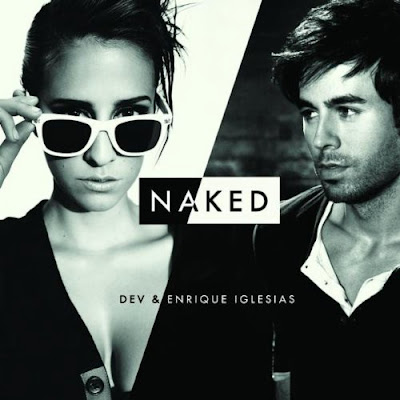 Dev - Naked (feat. Enrique Iglesias) Lyrics