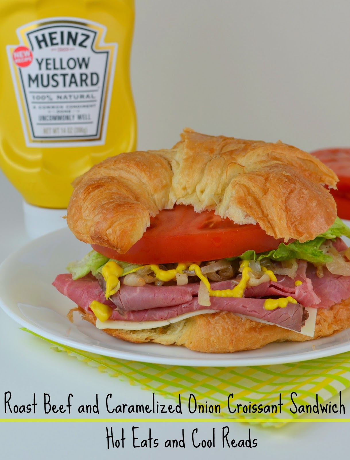 Hot Eats and Cool Reads Roast Beef and Caramelized Onion Croissant