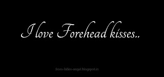 I love Forehead kisses..