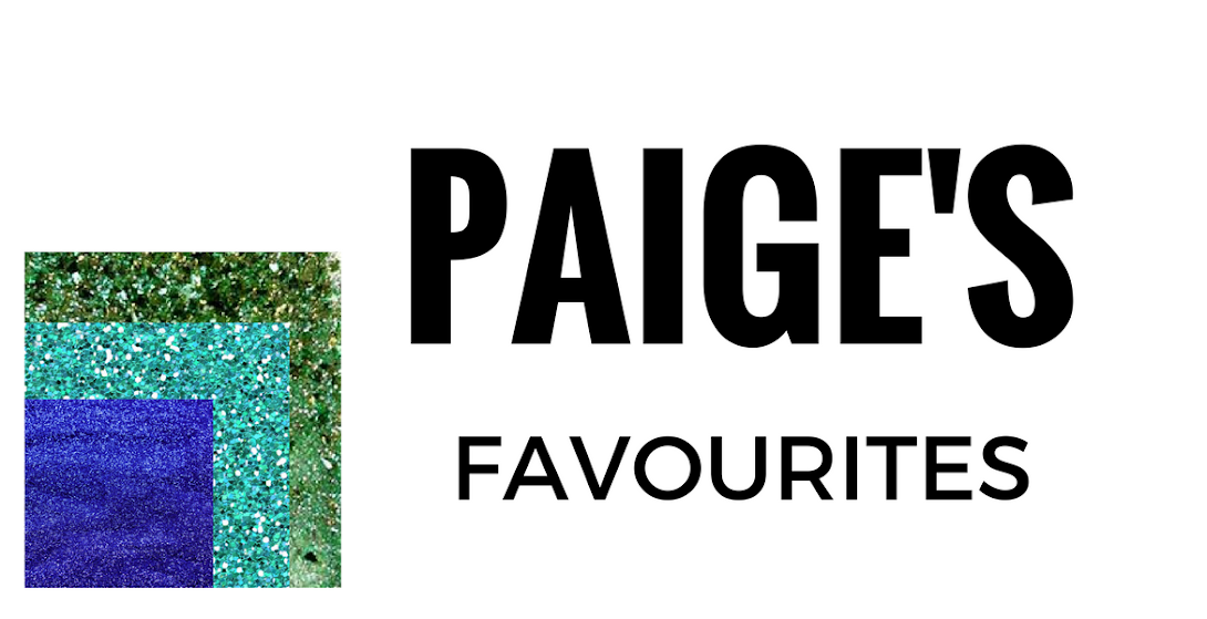 Paige's Favourite's