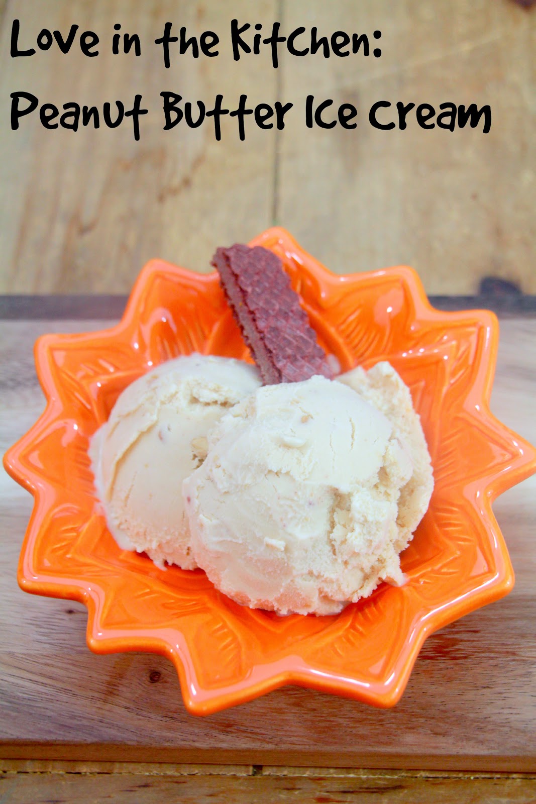 Love from the Kitchen Peanut Butter Ice Cream