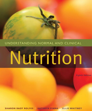 Understanding Normal and Clinical Nutrition 