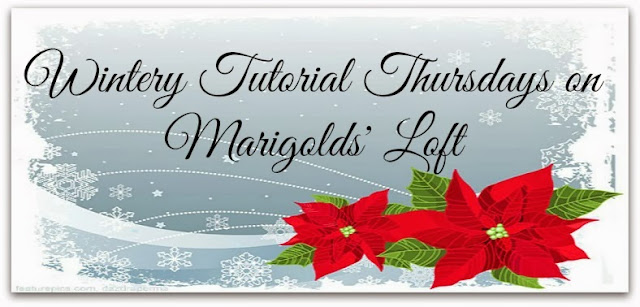 Wintery Tutorials on Marigold's Loft
