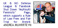 English & Norwegian Defense League & Facebook Shut Down 'multiculti feminists' Page, which supports a Rule of Law Free & Fair Trial for Breivik