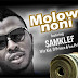 VIDEO : Samklef - Molowo Noni ft Wizkid, Ice Prince & D'Prince