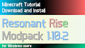 HOW TO INSTALL<br>Resonant Rise Modpack [<b>1.10.2</b>]<br>▽