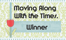 I made top 3 at Moving Along with the Times