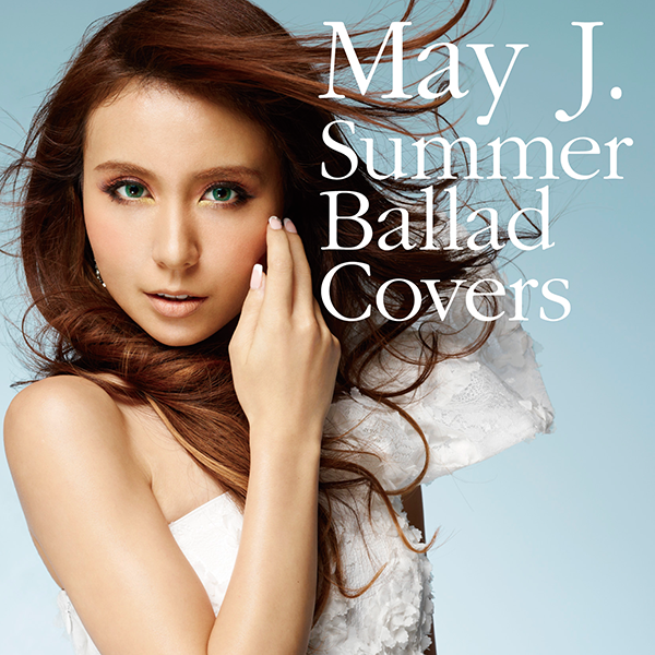 Art Work Japan: May J. - Summer Ballad Covers