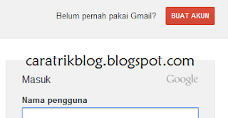 Bagaimana Cara Membuat Akun Gmail? - www.caratrikblog.blogspot.com Bagaimana Cara Membuat Akun Gmail?