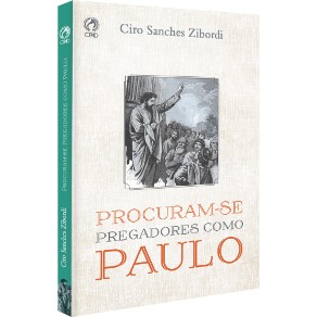eBook PROCURAM-SE PREGADORES COMO PAULO (click na imagem para detalhes e comprar)