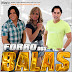 FORRÓ DOS BALAS - Promocional Mês Abril 2012