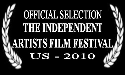 THE INDEPENDENT ARTISTS FILM FESTIVAL