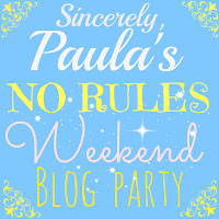 http://lifeasweknowitbypaula.blogspot.com/2015/06/no-rules-weekend-blog-party-142.html