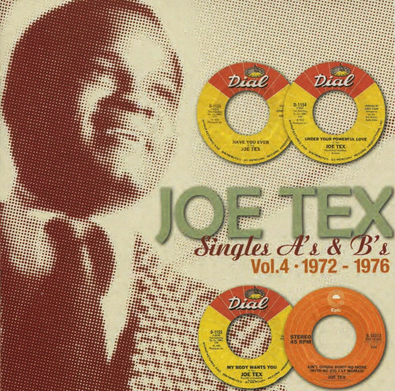 Joe Tex Singles A's and B's Vol. 4: 1973-1976 Joe Tex Singles A's and B's Vol. 4: 1973-1976
