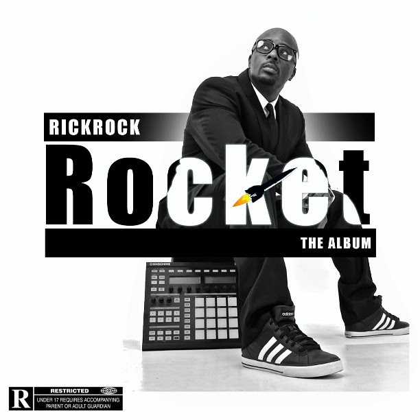 Rick Rock - "Rocket" (Album Cover, Snippets, and Tracklist) (Arriving In Stores So