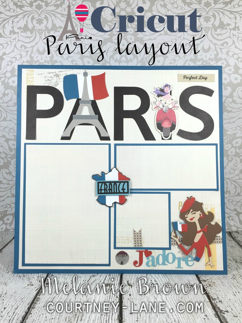 Courtney Lane Designs Cricut Paris Layout
